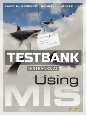 Test Bank for Using MIS 8th Edition by Kroenke