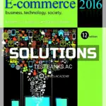 Solutions Manual for E Commerce 2016 Business Technology Society 12th Edition by Laudon