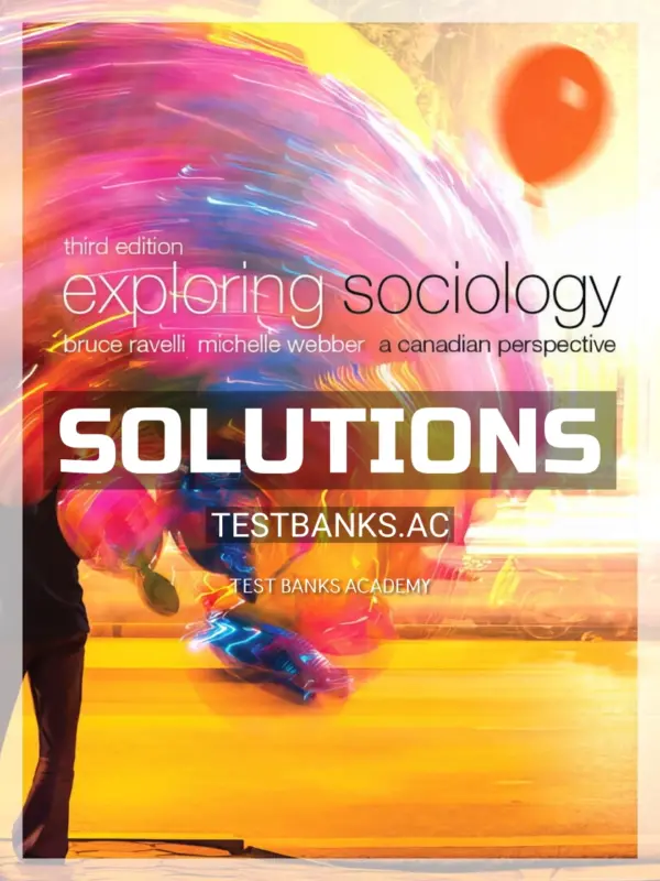 Solutions Manual for Exploring Sociology A Canadian Perspective 3rd CA Edition by Ravelli