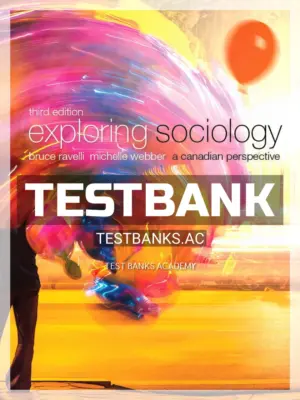 Test Bank for Exploring Sociology A Canadian Perspective 3rd CA Edition by Ravelli