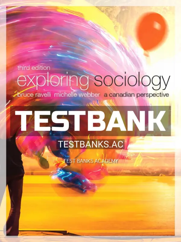 Test Bank for Exploring Sociology A Canadian Perspective 3rd CA Edition by Ravelli