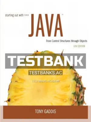 Test Bank for Starting Out with Java From Control Structures through Objects 6th Edition by Gaddis