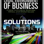 Solutions Manual for Legal Environment of Business Online Commerce Ethics and Global Issues 8th Edition by Cheeseman