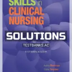 Solutions Manual for Skills in Clinical Nursing 8th Edition by Berman