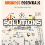 Solutions Manual for Business Essentials 8th CA Edition by Ebert