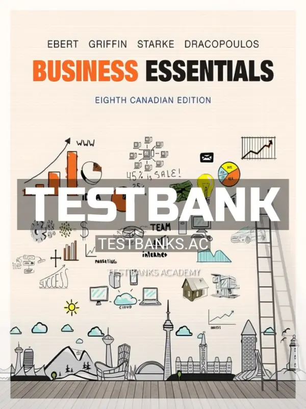 Test Bank for Business Essentials 8th CA Edition by Ebert
