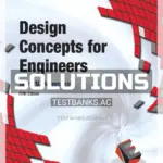 Solutions Manual for Design Concepts for Engineers 5th Edition by Horenstein