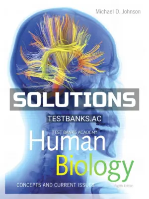 Solutions Manual for Human Biology Concepts and Current Issues 8th Edition by Johnson