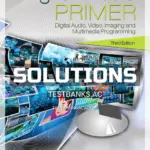 Solutions Manual for Digital Media Primer 3rd Edition by Wong