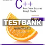 Test Bank for Starting Out with C++ From Control Structures through Objects Brief Version 8th Edition by Gaddis