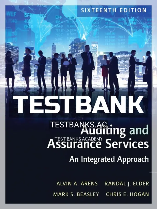 Test Bank for Auditing and Assurance Services 16th Edition by Arens