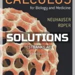 Solutions Manual for Calculus for Biology and Medicine 4th Edition by Neuhauser