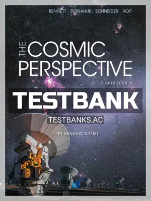 Test Bank for Cosmic Perspective The Solar System 8th Edition by Bennett