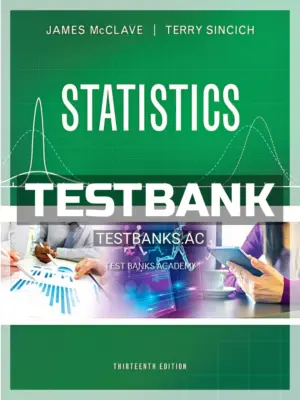 Test Bank for Statistics 13th Edition by McClave