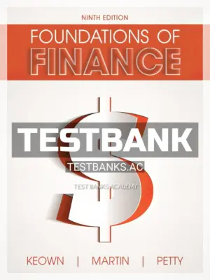 Test Bank for Foundations of Finance 9th Edition by Keown