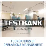 Test Bank for Foundations of Operations Management 4th CA Edition by Ritzman