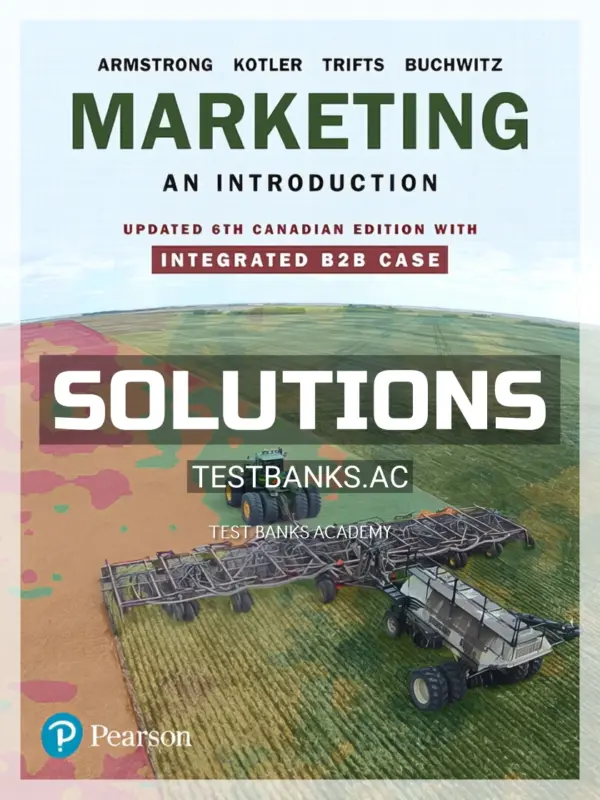 Solutions Manual for Marketing An Introduction Updated 6th CA Edition by Armstrong