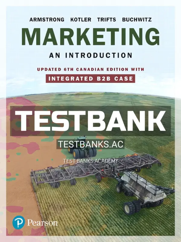 Test Bank for Marketing An Introduction Updated 6th CA Edition by Armstrong