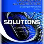 Solutions Manual for Computer Organization and Architecture 10th Edition by Stallings