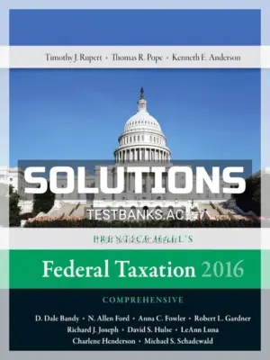 Solutions Manual for Prentice Halls Federal Taxation 2016 Comprehensive 29th Edition by Pope