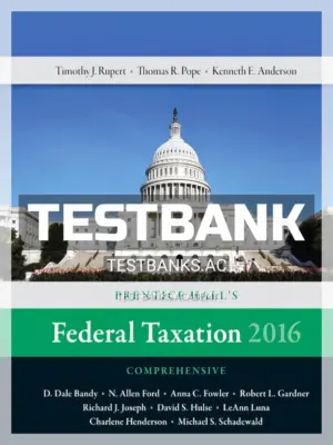 Test Bank for Prentice Halls Federal Taxation 2016 Comprehensive 29th Edition by Pope
