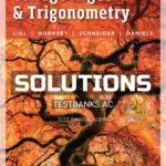 Solutions Manual for College Algebra and Trigonometry 6th Edition by Lial