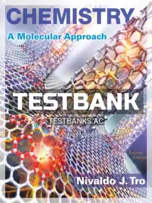 Test Bank for Chemistry A Molecular Approach 4th Edition by Tro