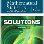 Solutions Manual for Introduction to Mathematical Statistics and Its Applications 6th Edition by Larsen