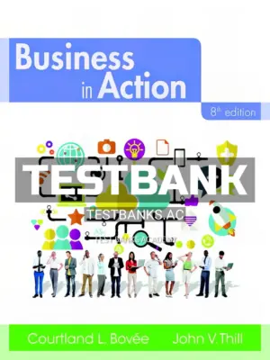 Test Bank for Business in Action 8th Edition by Bovee