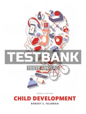 Test Bank for Child Development 7th Edition by Feldman