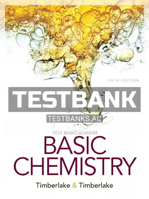 Test Bank for Basic Chemistry 5th Edition by Timberlake