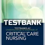 Test Bank for Understanding the Essentials of Critical Care Nursing 3rd Edition by Perrin