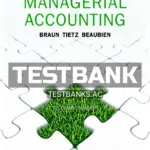 Test Bank for Managerial Accounting 3rd CA Edition by Braun