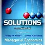 Solutions Manual for Managerial Economics and Strategy 2nd Edition by Perloff