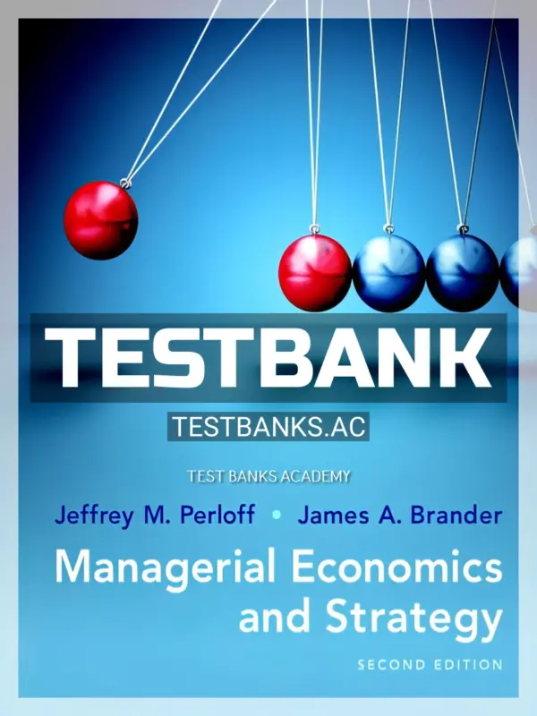 Test Bank for Managerial Economics and Strategy 2nd Edition by Perloff
