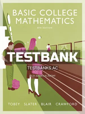 Test Bank for Basic College Mathematics 8th Edition by Tobey