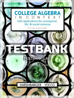 Test Bank for College Algebra in Context 5th Edition by Harshbarger