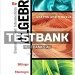 Test Bank for Elementary and Intermediate Algebra Graphs and Models 5th Edition by Bittinger