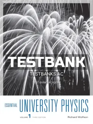 Test Bank for Essential University Physics 3rd Edition by Richard Wolfson