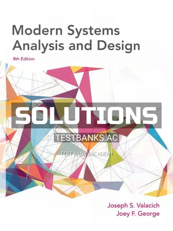 Solutions Manual for Modern Systems Analysis and Design 8th Edition by Valacich