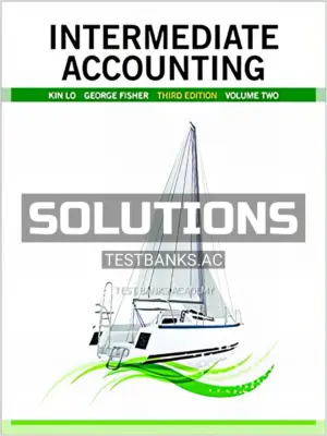 Solutions Manual for Intermediate Accounting Vol 2 3rd CA Edition by Lo