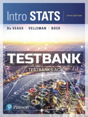 Test Bank for Intro Stats 5th Edition by De Veaux
