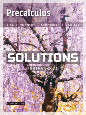 Solutions Manual for Precalculus 6th Edition by Lial