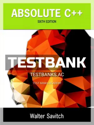 Test Bank for Absolute C++ 6th Edition by Savitch