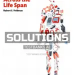 Solutions Manual for Development Across the Life Span 8th Edition by Feldman