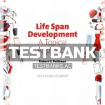 Test Bank for Life Span Development A Topical Approach 3rd Edition by Feldman