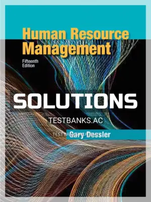 Solutions Manual for Human Resource Management 15th Edition by Dessler