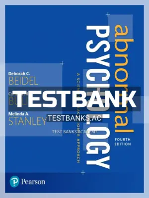 Test Bank for Abnormal Psychology A Scientist Practitioner Approach 4th Edition by Beidel