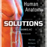 Solutions Manual for Human Anatomy 8th Edition by Marieb