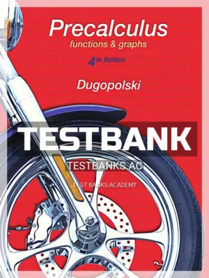 Test Bank for Precalculus Functions and Graphs 4th Edition by Dugopolski